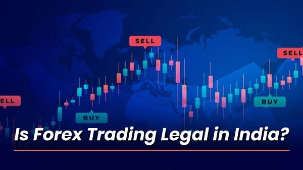 Forex Trading Legal in India